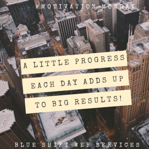 A little progress each day adds up to big results.