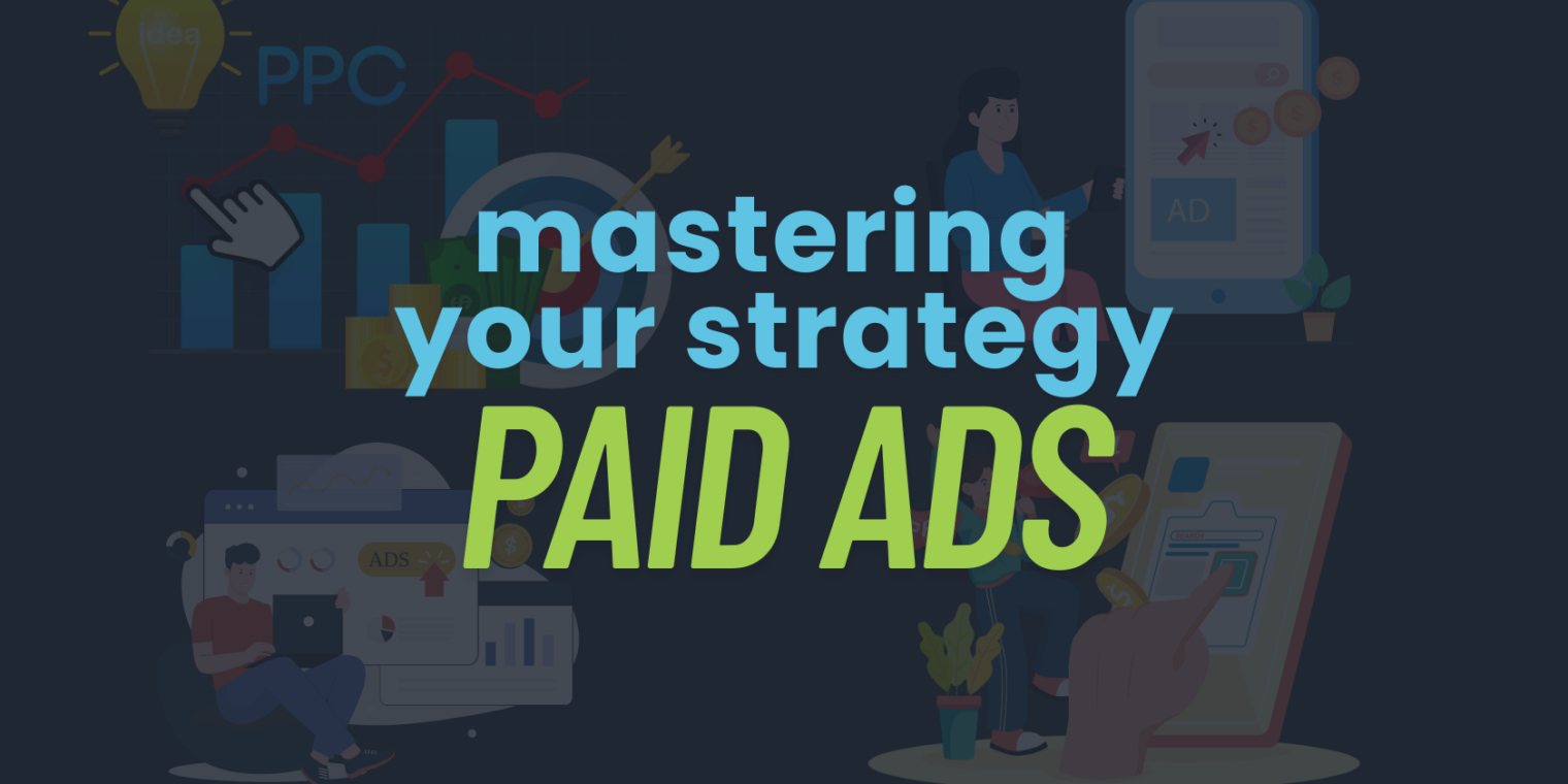 Mastering Paid Ad Strategy: Fueling Growth with Google Ads, Facebook Ads & More