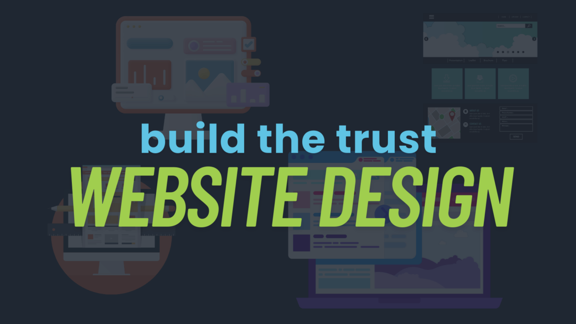 Why Good Web Design Builds Trust—and How to Get It Right